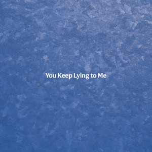 Zion Caetano - You Keep Lying to Me