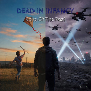 Echo Of The Past by Dead In Infancy