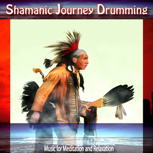 Meditations by Shamanic Journey Drumming