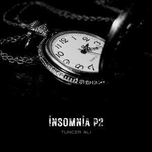 Tuncer Ali - İnsomnia, Pt.2