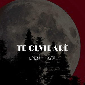 Te Olvidare by Lyon Knigth