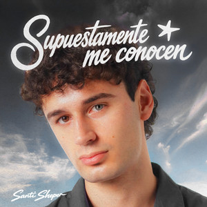 Supuestamente Me Conocen by SANTI SHEPER