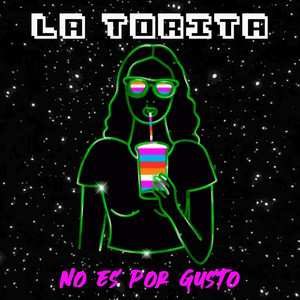 No Es por Gusto by La Torita