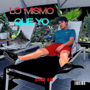 Lo Mismo Que Yo by Giago DM
