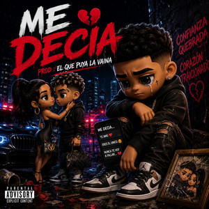 ME DECIA by El Que Puya Instrumentales