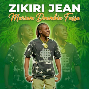 Zikiri Jean - Mariam doumbia fassa