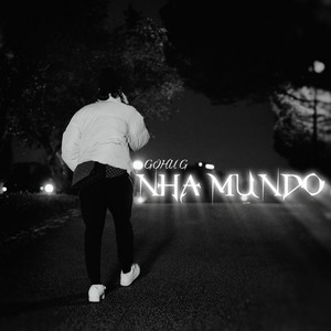 Nha Mundo by Gohu G