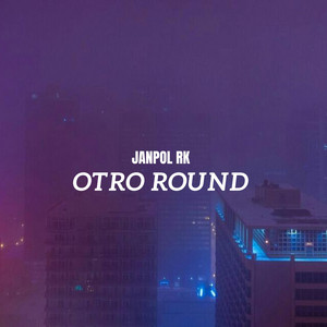 Otro round by Janpol RK