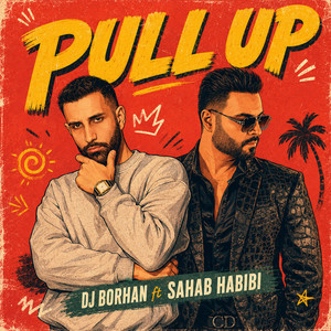 Pull Up by DJ Borhan, Sahab Habibi