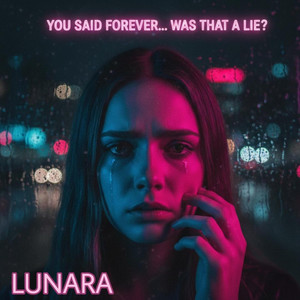 You said forever by LUNARA