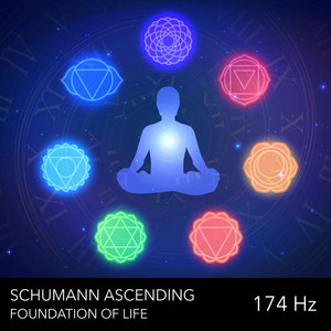 Foundation of Life - 174 Hz by Schumann Ascending