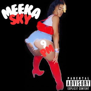 MeekaSky - 9pm