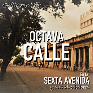 Octava Calle by Guillermo Yol