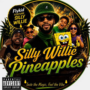 silly willie pineapples by Flykid