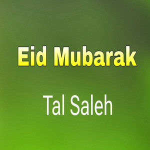 Tal Saleh - Eid Mubarak