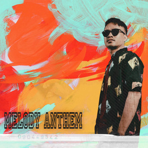 MELODY ANTHEM by Adry WG