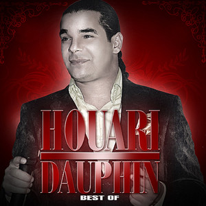 Houari Dauphin - Chaal Nebghi Nkalache Omri