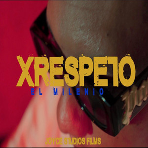 XRESPETO by El Milenio