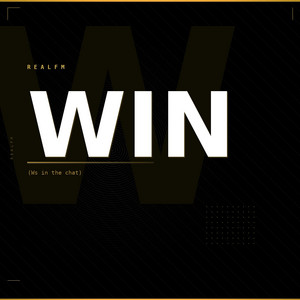 Win (Ws in the Chat) by Realfm