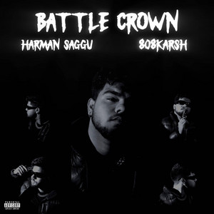 Battle crown by Harman Saggu