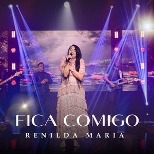 Fica Comigo by Renilda Maria