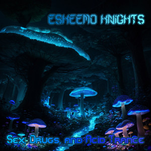 Eskeemo Knights - Acidtestr