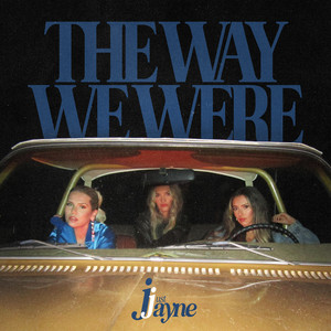 The Way We Were by Just Jayne