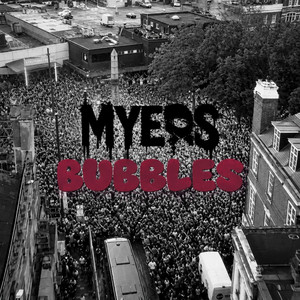 Bubbles by Myers