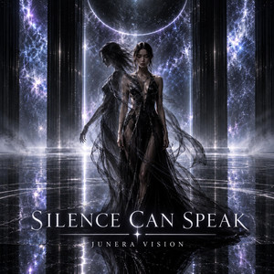 SILENCE CAN SPEAK by JUNERA VISION