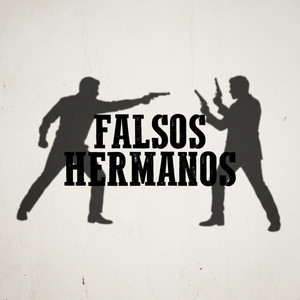 Falsos hermanos by Piketegen Music