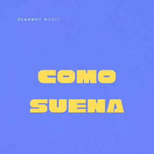 Como suena by ClanBoy
