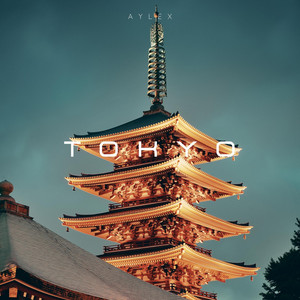 Aylex - Tokyo