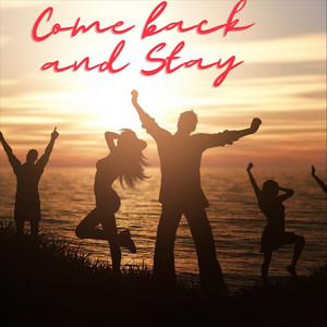 Come back and Stay by DJ Chris Bernard