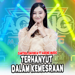 Cantika Davinca - Terhanyut Dalam Kemesraan (feat. Ageng Music)