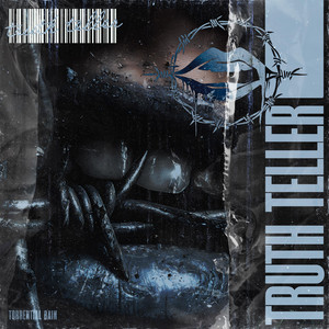 Truth Teller by Torrential Rain