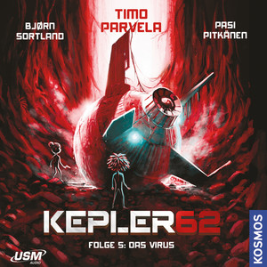 Kepler62, Folge 5: Das Virus (ungekürzt)