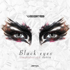 Black Eyes - Freakaholics Remix by Vegas (Brazil), Freakaholics