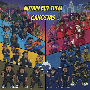 Nuthin but Them Gangstas