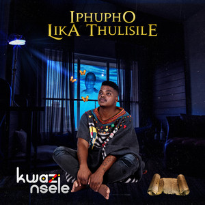 Iphupho Lika Mama by Kwazi Nsele