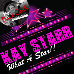 Kay Starr - I Only Have Eyes for You