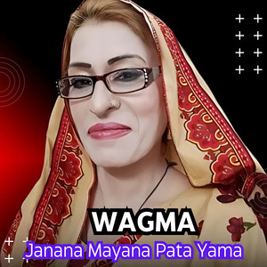 Wagma - Janana Mayana Pata Yama
