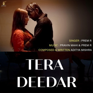 Indiegods - Tera Deedar  PRem R