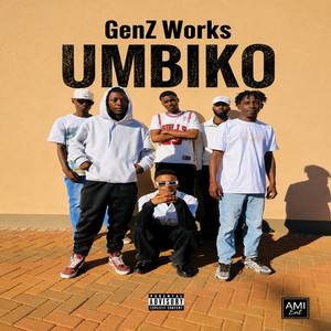 Umbiko by AMI Ent, GenZ Works, Blvck Owl-SA, Projectbxbii, Slxttythings, DrewFikz, Blek jxck, Snxxper
