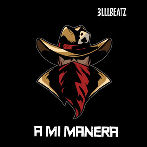 A Mi Manera by 3LLLBeatz