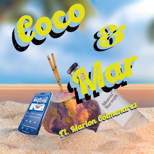 Coco & Mar (feat. Marlon Colmenarez) - Single by Erick Zepeda ...
