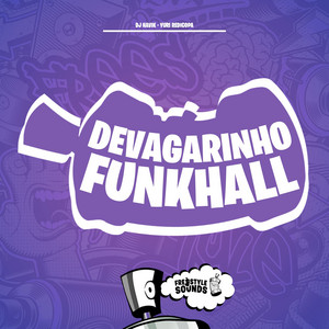 Devagarinho FunkHall