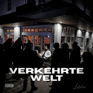 Verkehrte Welt by LABELVA