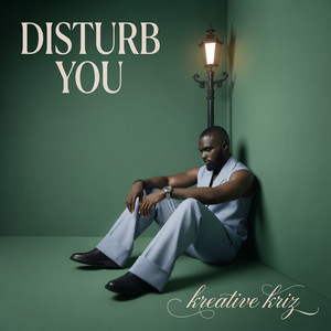 Disturb You by Kreative Kriz