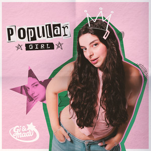 Popular Girl by Gi & Madu