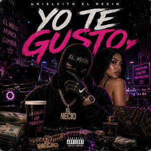 YO TE GUSTO by URIELCITO EL NECIO